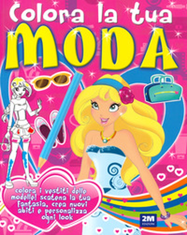 Colora la tua moda - Librerie.coop Colora la tua moda - Librerie.coop