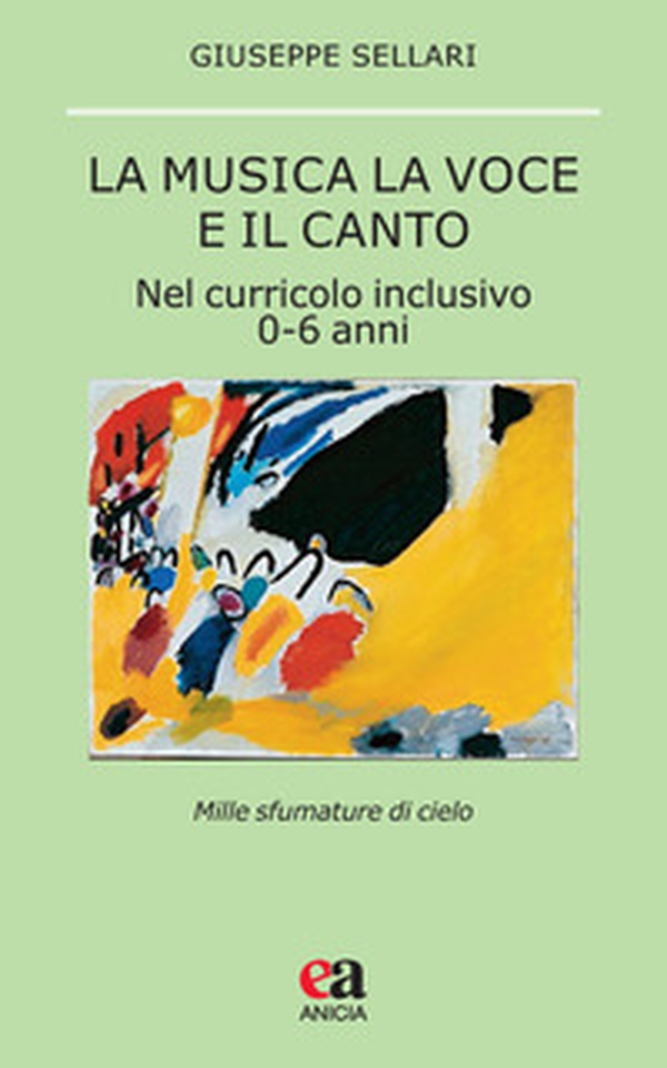 La musica la voce e il canto. Nel curriculo inclusivo 0-6 anni - Librerie.coop La musica la voce e il canto. Nel curriculo inclusivo 0-6 anni - Librerie.coop