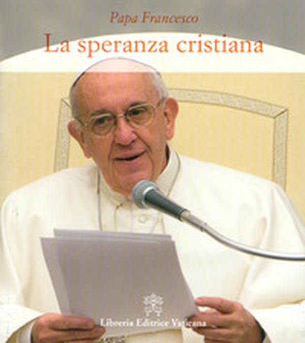 La speranza cristiana - Librerie.coop La speranza cristiana - Librerie.coop