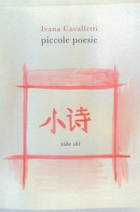 Piccole poesie. Ediz. italiana e giapponese - Librerie.coop