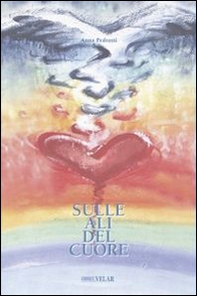 Sulle ali del cuore - Librerie.coop
