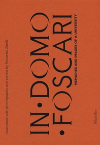 In Domo Foscari. Memories and images - Librerie.coop