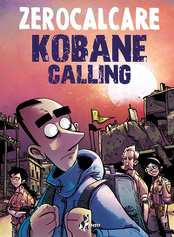 Kobane calling. Oggi - Librerie.coop Kobane calling. Oggi - Librerie.coop