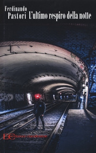 L'ultimo respiro della notte - Librerie.coop