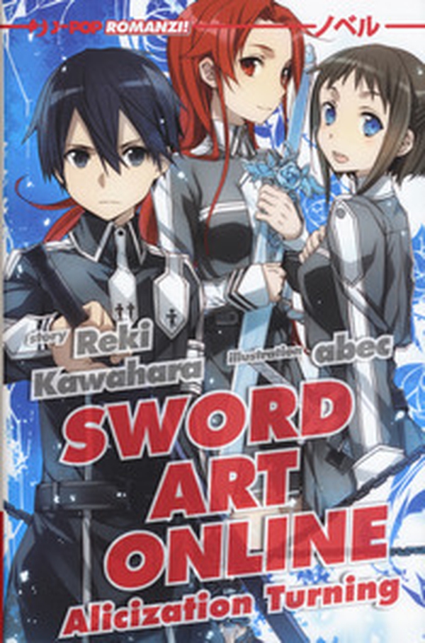 Alicization turning. Sword art online - Vol. 11 - Librerie.coop Alicization turning. Sword art online - Vol. 11 - Librerie.coop