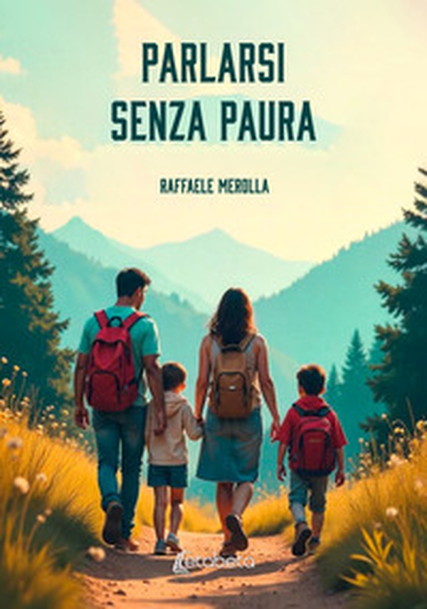 Parlarsi senza paura - Librerie.coop Parlarsi senza paura - Librerie.coop
