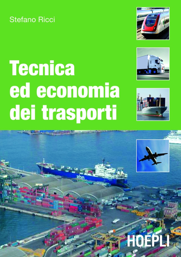 Tecnica ed economia dei trasporti - Librerie.coop Tecnica ed economia dei trasporti - Librerie.coop