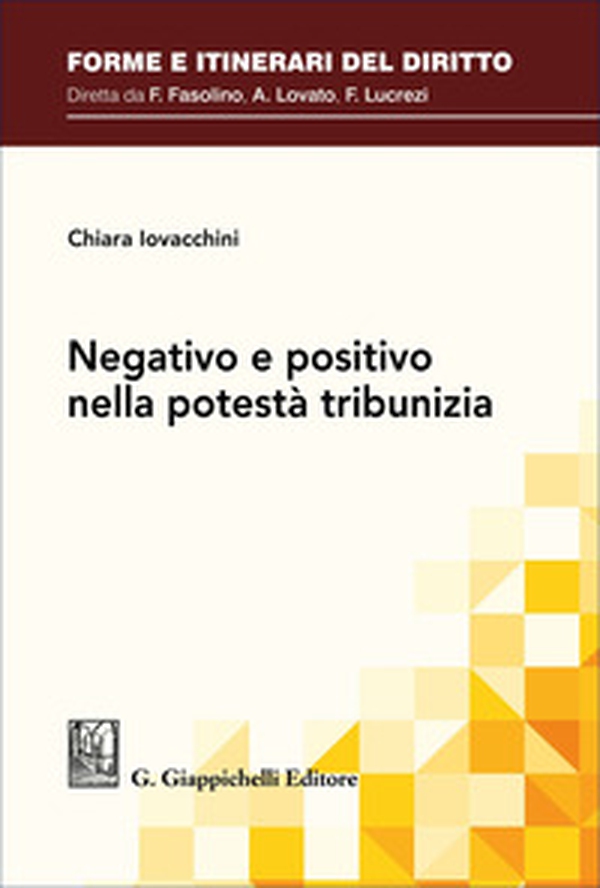 Negativo e positivo nella potestà tribunizia - Librerie.coop
