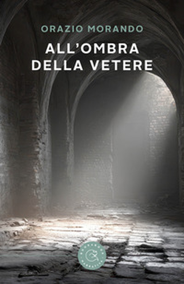 All'ombra della Vetere - Librerie.coop