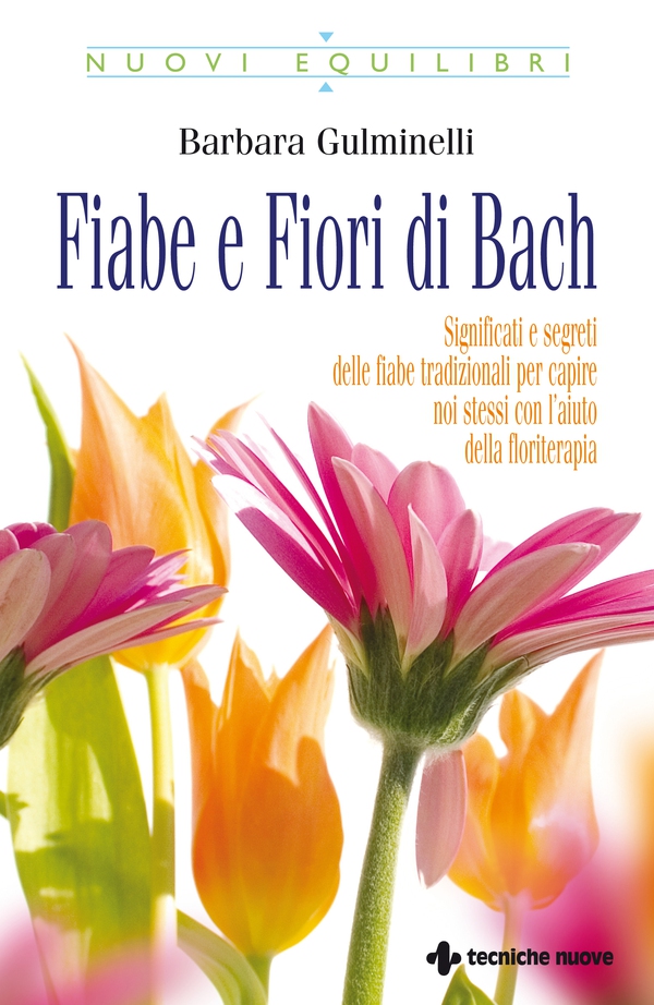 Fiabe e Fiori di Bach - Librerie.coop Fiabe e Fiori di Bach - Librerie.coop