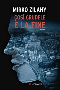 Così crudele è la fine - Librerie.coop Così crudele è la fine - Librerie.coop