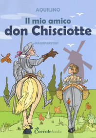 Il mio amico don Chisciotte - Librerie.coop Il mio amico don Chisciotte - Librerie.coop