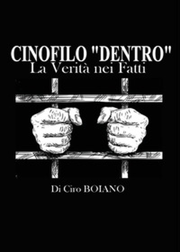 Cinofilo «dentro». La verità nei fatti - Librerie.coop Cinofilo «dentro». La verità nei fatti - Librerie.coop