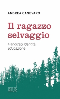 Il Ragazzo selvaggio - Librerie.coop Il Ragazzo selvaggio - Librerie.coop