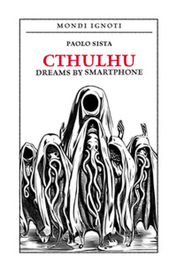 Cthulhu dreams by smartphone. Ediz. italiana - Librerie.coop Cthulhu dreams by smartphone. Ediz. italiana - Librerie.coop