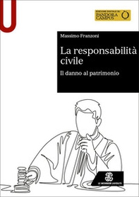 La responsabilità civile. Il danno al patrimonio - Librerie.coop