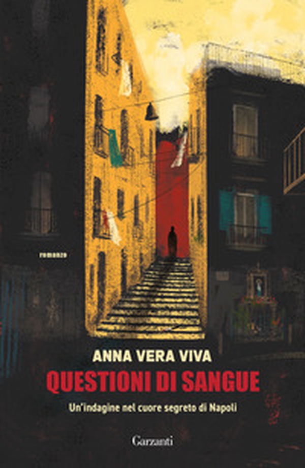 Questioni di sangue. Un'indagine nel cuore segreto di Napoli - Librerie.coop Questioni di sangue. Un'indagine nel cuore segreto di Napoli - Librerie.coop
