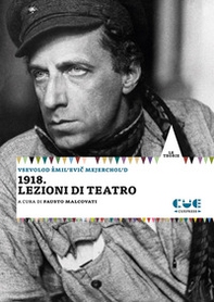 1918. Lezioni di teatro - Librerie.coop 1918. Lezioni di teatro - Librerie.coop