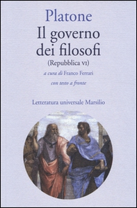 Il governo dei filosofi (Repubblica VI). Testo greco a fronte - Librerie.coop