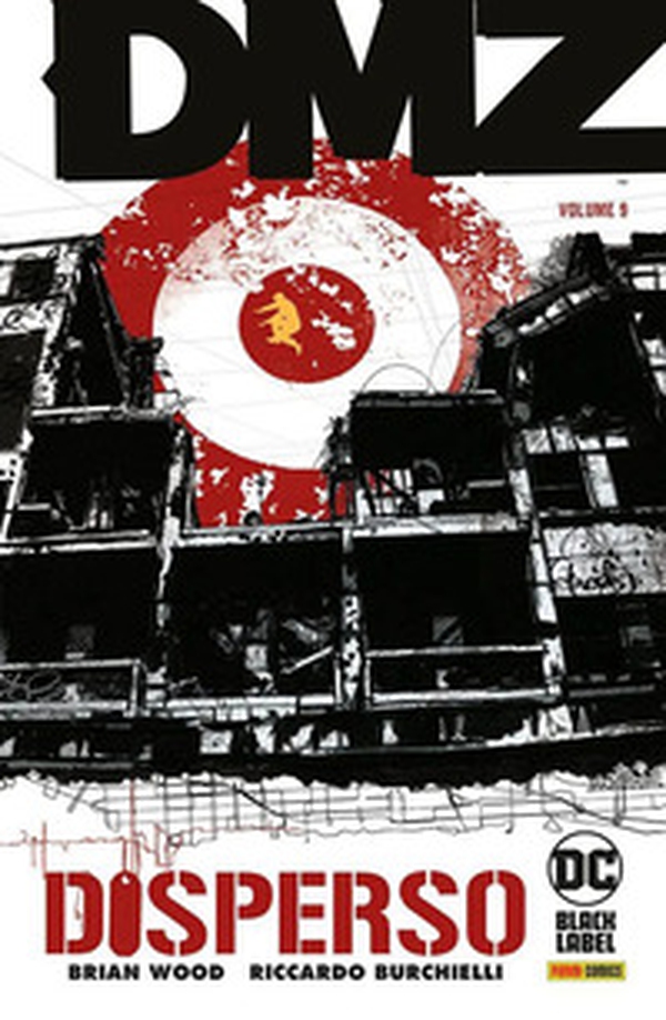 Dmz - Vol. 9 - Librerie.coop Dmz - Vol. 9 - Librerie.coop