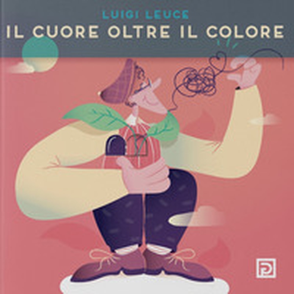 Il cuore oltre il colore - Librerie.coop Il cuore oltre il colore - Librerie.coop