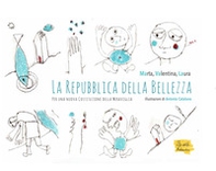 La Repubblica della bellezza. Per una nuova Costituzione delle meraviglie - Librerie.coop