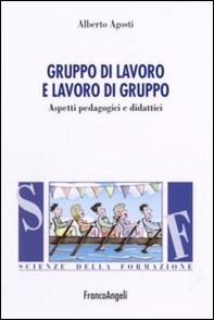 Gruppo di lavoro e lavoro di gruppo. Aspetti pedagogici e didattici - Librerie.coop Gruppo di lavoro e lavoro di gruppo. Aspetti pedagogici e didattici - Librerie.coop