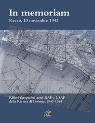 In memoriam. Recco, 10 novembre 1943 - Librerie.coop