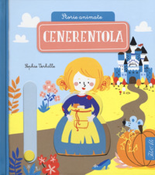 Cenerentola. Storie animate - Librerie.coop Cenerentola. Storie animate - Librerie.coop