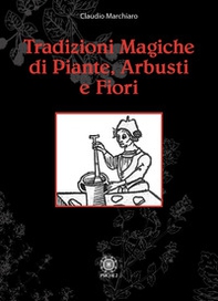 Tradizioni magiche di alberi arbusti e fiori - Librerie.coop