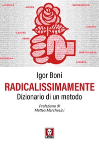 Radicalissimamente. Dizionario di un metodo - Librerie.coop
