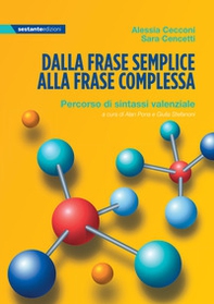 Dalla frase semplice alla frase complessa. Percorso di sintassi valenziale - Librerie.coop