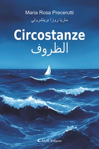 Circostanze. Ediz. italiana e araba - Librerie.coop