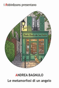 Le metamorfosi di un angelo - Librerie.coop Le metamorfosi di un angelo - Librerie.coop