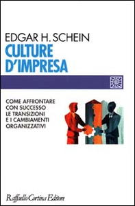Culture d'impresa. Come affrontare con successo le transizioni e i cambiamenti organizzativi - Librerie.coop