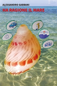 Ha ragione il mare - Librerie.coop