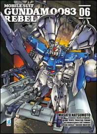 Rebellion. Mobile suit Gundam 0083 - Vol. 6 - Librerie.coop