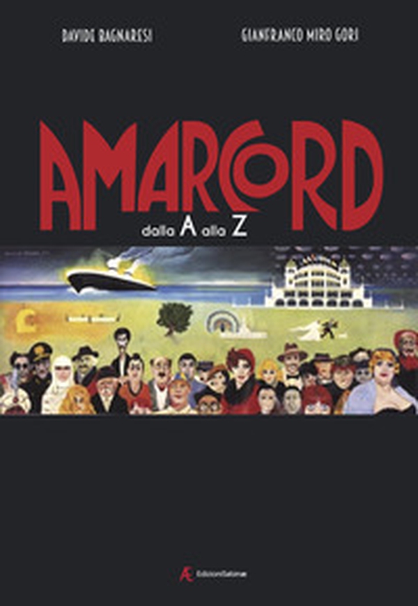 Amarcord dalla A alla Z - Librerie.coop Amarcord dalla A alla Z - Librerie.coop