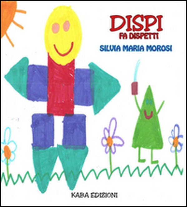 Dispi fa dispetti - Librerie.coop Dispi fa dispetti - Librerie.coop