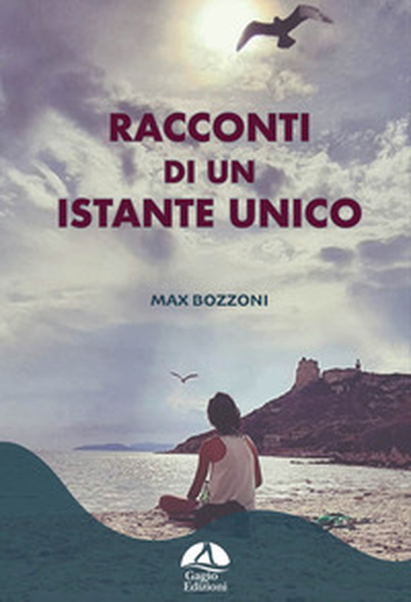 Racconti di un istante unico - Librerie.coop Racconti di un istante unico - Librerie.coop