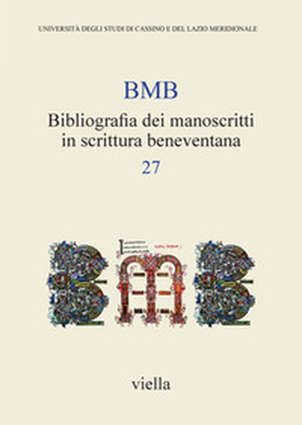 BMB. Bibliografia dei manoscritti in scrittura beneventana - Vol. 7 - Librerie.coop BMB. Bibliografia dei manoscritti in scrittura beneventana - Vol. 7 - Librerie.coop