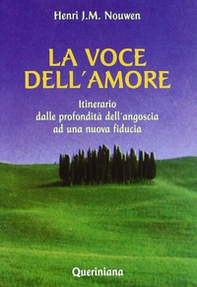 La voce dell'amore. Itinerario dalle profondità dell'angoscia ad una nuova fiducia - Librerie.coop La voce dell'amore. Itinerario dalle profondità dell'angoscia ad una nuova fiducia - Librerie.coop