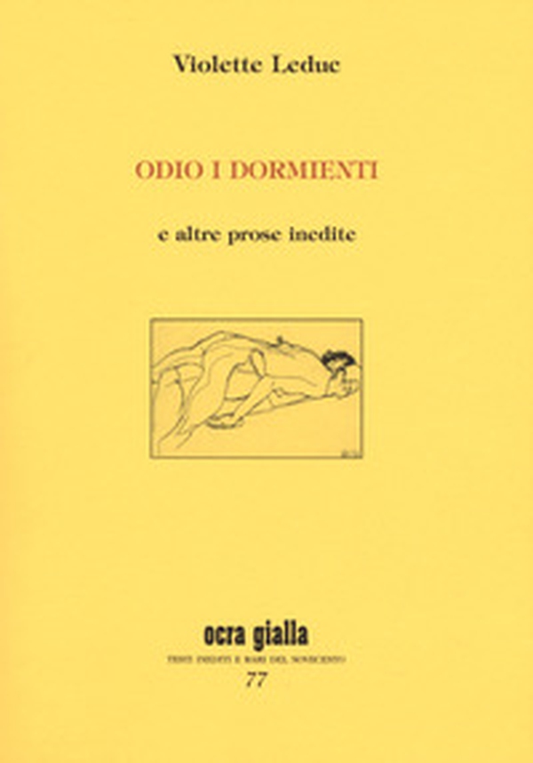 Odio i dormienti e altre prose inedite - Librerie.coop Odio i dormienti e altre prose inedite - Librerie.coop