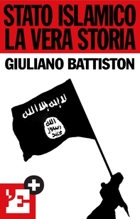 Stato islamico. La vera storia - Librerie.coop