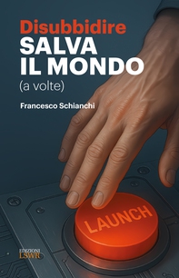 Disubbidire salva il mondo - Librerie.coop
