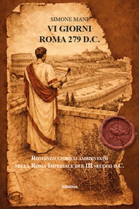 VI giorni. Roma 279 d.C. - Librerie.coop