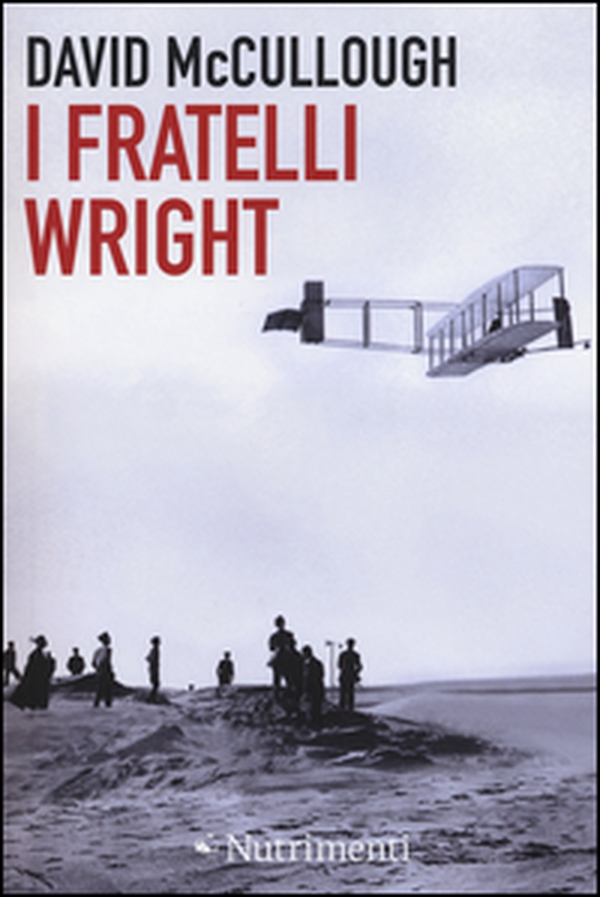 I fratelli Wright - Librerie.coop I fratelli Wright - Librerie.coop