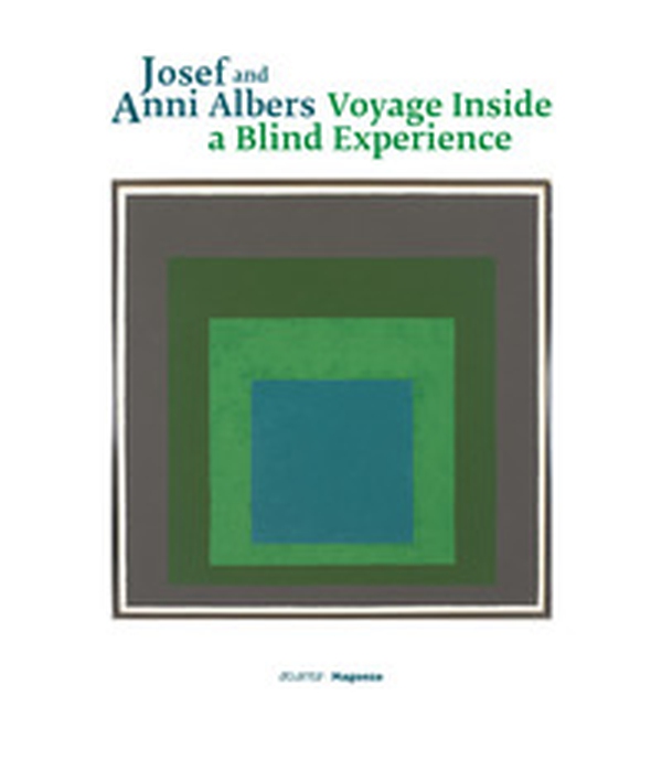 Josef and Anni Albers. Voyage inside a blind experience. Ediz. italiana, inglese e croata - Librerie.coop Josef and Anni Albers. Voyage inside a blind experience. Ediz. italiana, inglese e croata - Librerie.coop