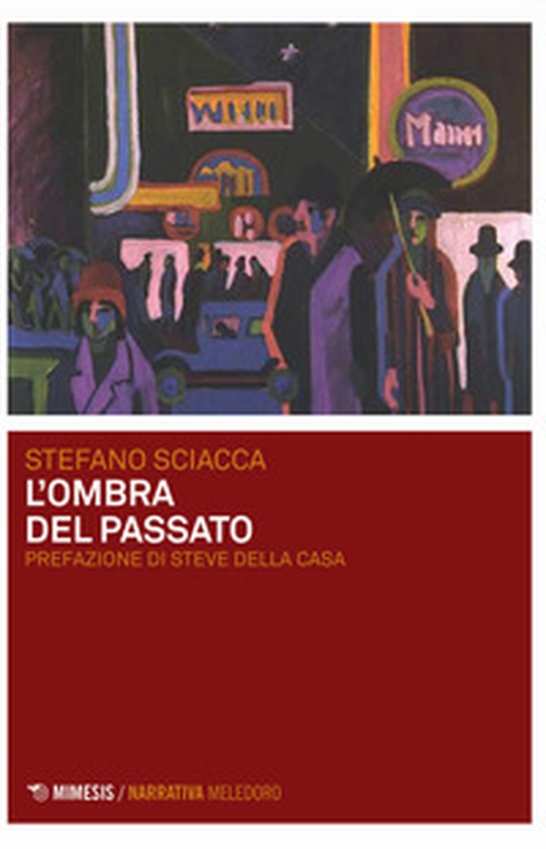 L'ombra del passato - Librerie.coop L'ombra del passato - Librerie.coop