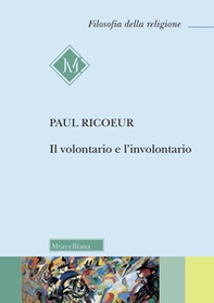 Il volontario e l'involontario - Librerie.coop Il volontario e l'involontario - Librerie.coop